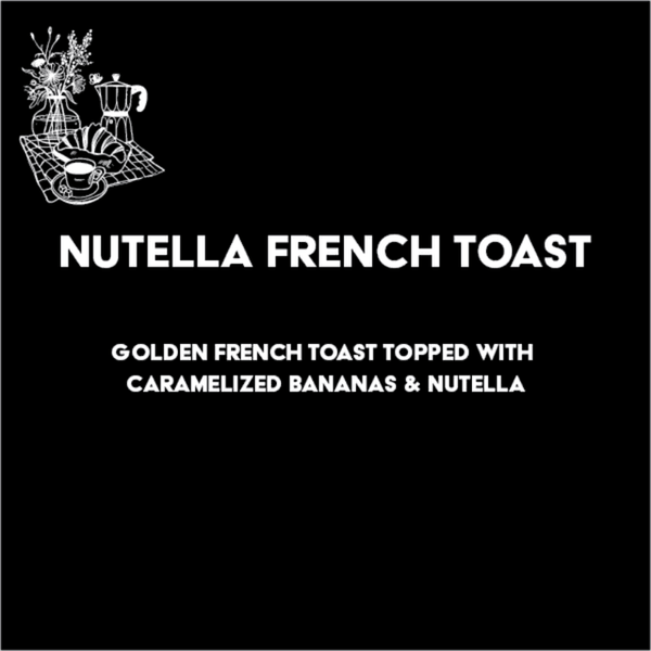 Nutella French Toast